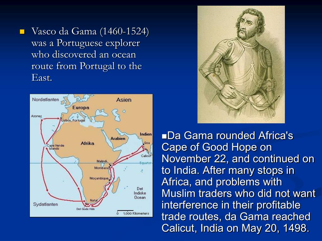 Васко да гама кругосветное путешествие. ВАСКО да Гама что открыл. Экспедиция ВАСКО да Гама в Индию. Главная цель экспедиции ВАСКО да Гамы.