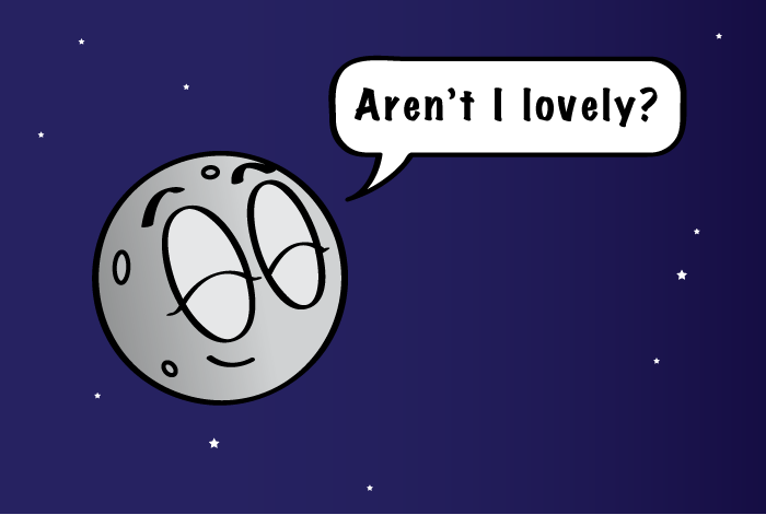 A cartoon of themoon saying that it